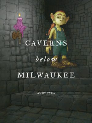 Caverns Below Milwaukee – Paperback